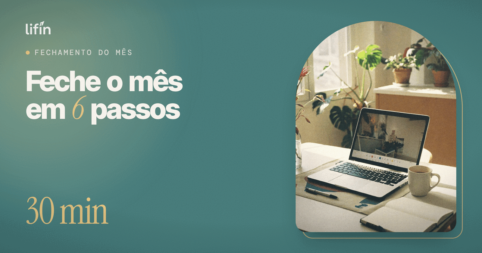 Fechamento do mês: como revisar suas finanças em 6 passos e 30 minutos
